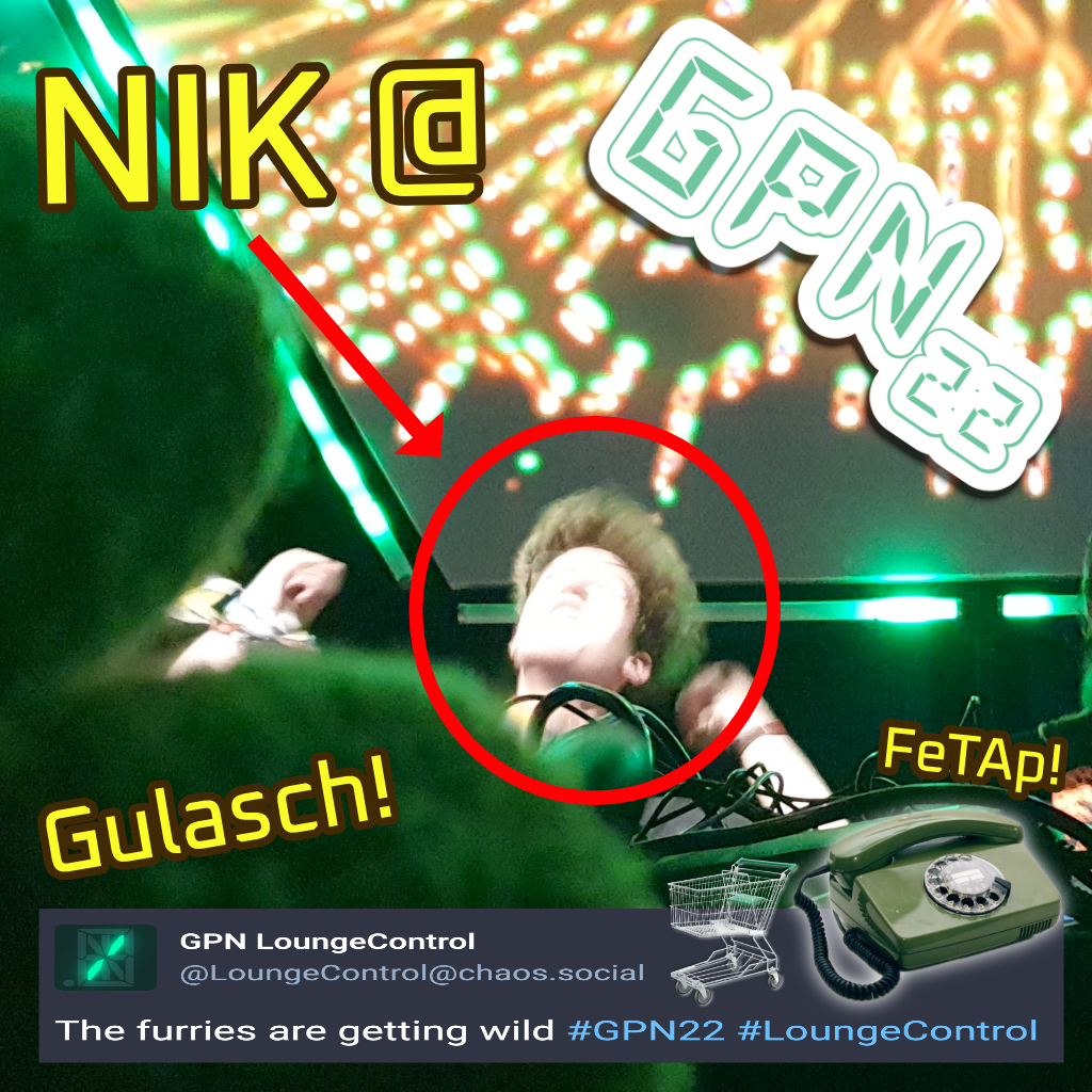 Cover image of my GPN 22 DJ set - it's as chaotic as I am, hehe. In the middle there's me going maximum energy mode on the stage. A red circle is drawn around me (Youtube clickbait thumbnail style) with an attached arrow that points to the title at the top: "Nik at GPN 22".
The bottom consists of a stretched screenshot of a toot by GPN LoungeControl "The furries are getting wild", next to that there's a shopping cart and a "Fernsprechtischapparat" telephone. I'm not kidding.
